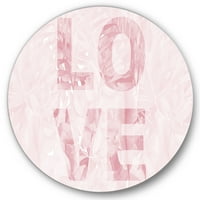 DesignArt 'Pink Pastel Love Abstract' Shabby Chic Circle Metal Art - Disk od 23